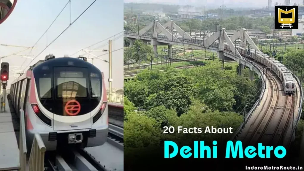 20 Interesting Facts About Delhi Metro