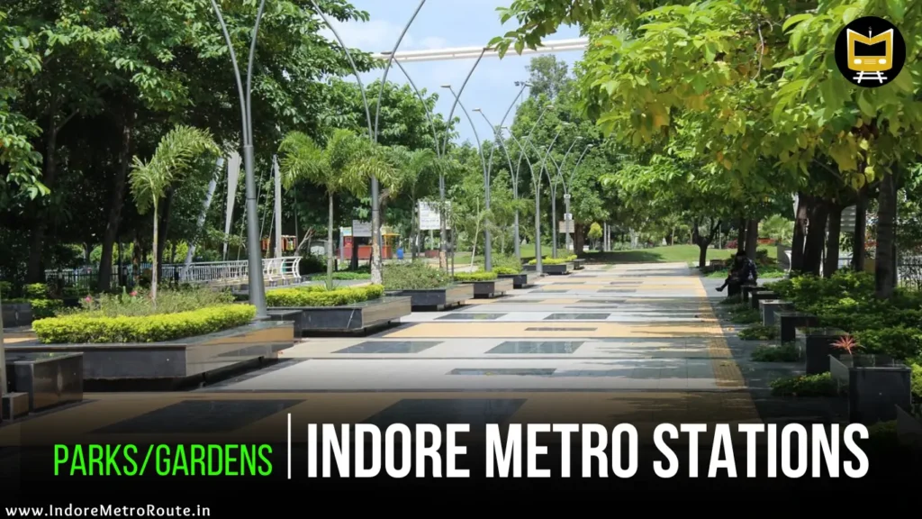 Parks Near Indore Metro Stations To Visit In 2024 3 Indore Metro Route Parks Near Indore Metro Stations