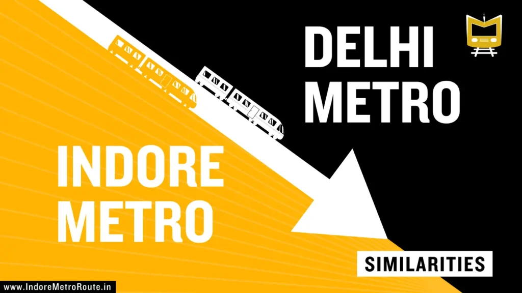 5 Similarities Between Indore Metro And Delhi Metro 2024 - Indore Metro Route