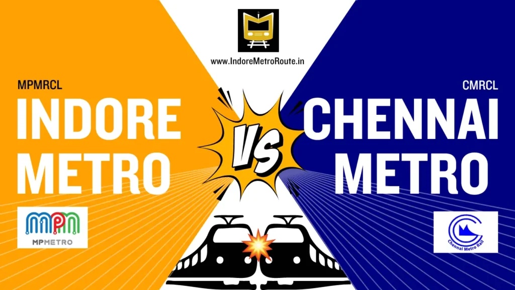 Indore Metro Vs Chennai Metro - Comparing Central & South India Metros [2024]